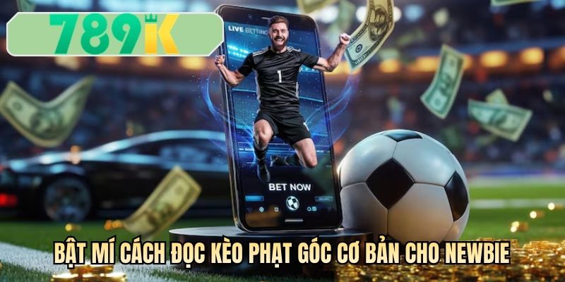 Bật mí cách đọc kèo phạt góc cơ bản cho Newbie