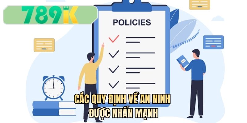 Các quy định về an ninh được nhấn mạnh