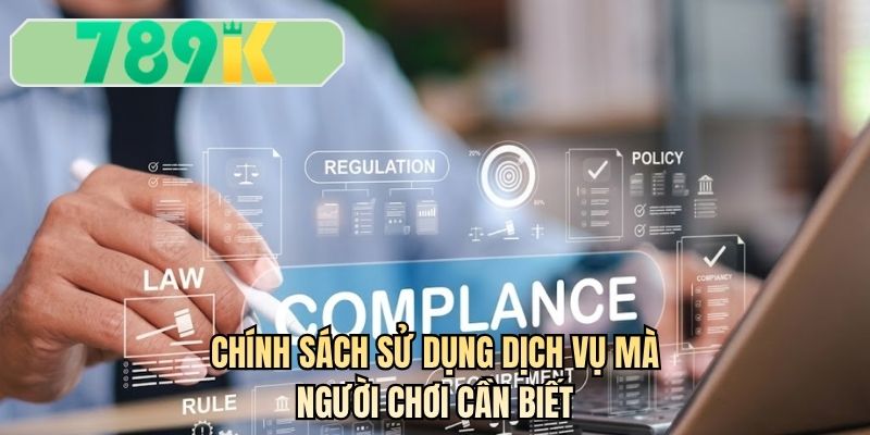 Chính sách sử dụng dịch vụ mà người chơi cần biết