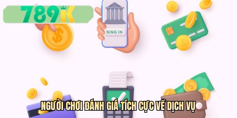 Người chơi đánh giá tích cực về dịch vụ